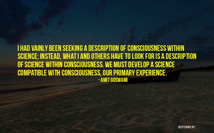 Goswami Quotes By Amit Goswami