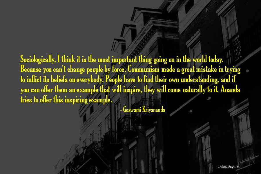 Goswami Quotes By Goswami Kriyananda Goswami Quotes By Goswami Kriyananda