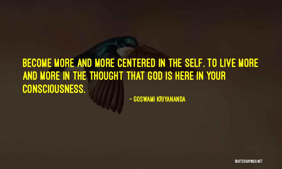 Goswami Quotes By Goswami Kriyananda