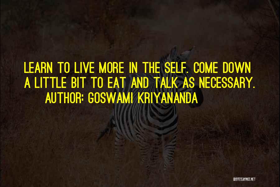 Goswami Quotes By Goswami Kriyananda