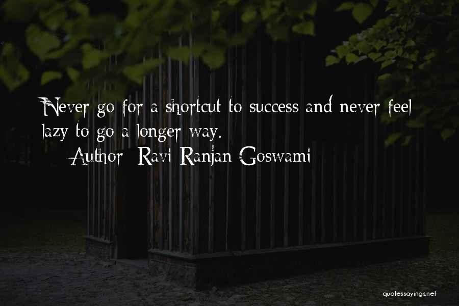 Goswami Quotes By Ravi Ranjan Goswami