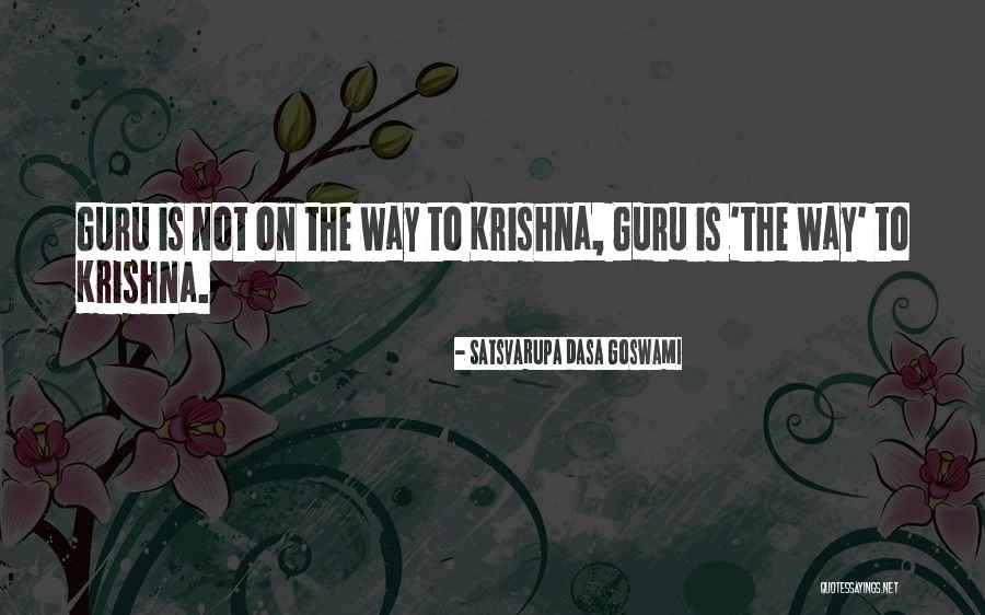 Goswami Quotes By Satsvarupa Dasa Goswami Goswami Quotes By Satsvarupa Dasa Goswami