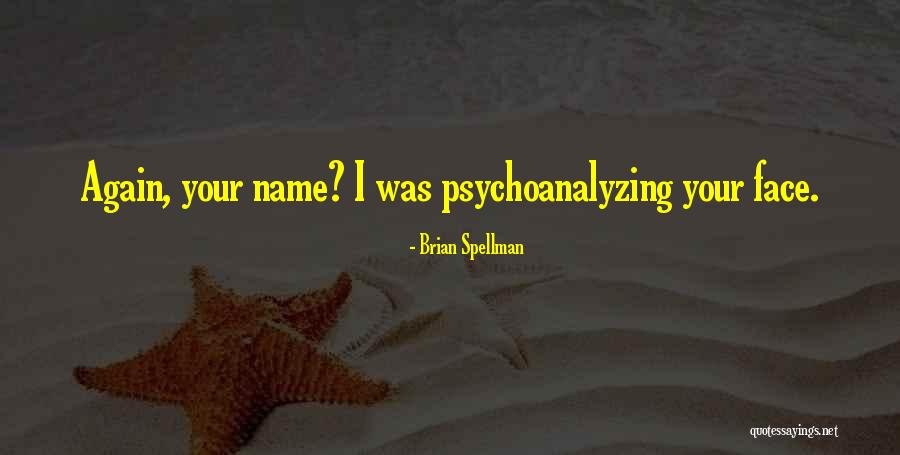 Gosynth Quotes By Brian Spellman