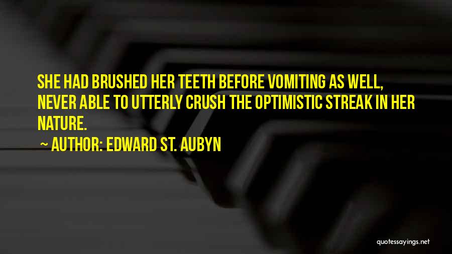 Got A Crush On You Quotes By Edward St. Aubyn