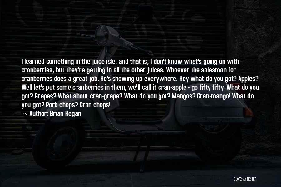 Got A Job Quotes By Brian Regan