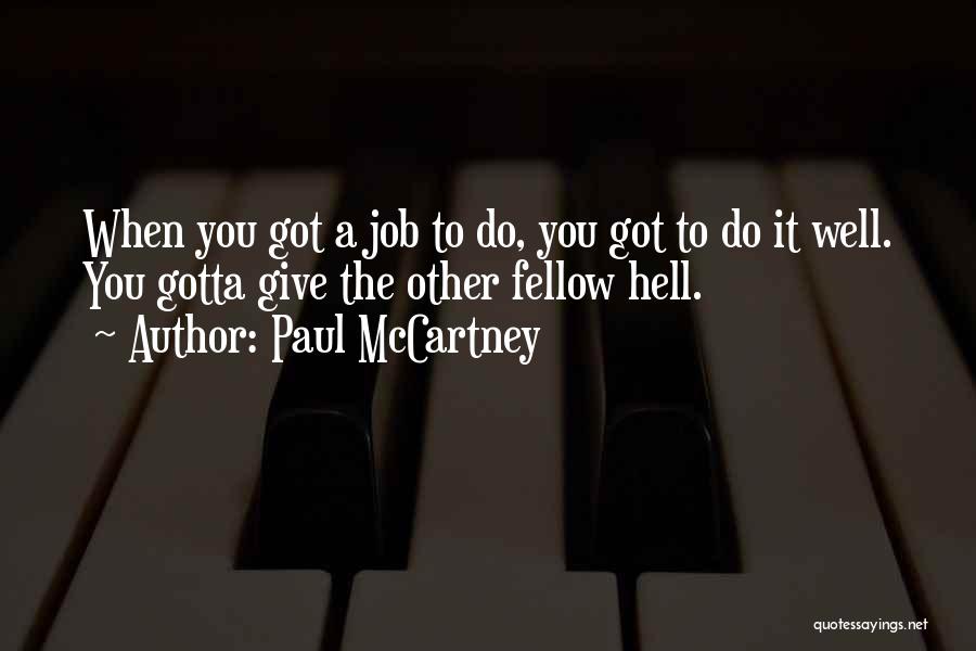 Got A Job Quotes By Paul McCartney