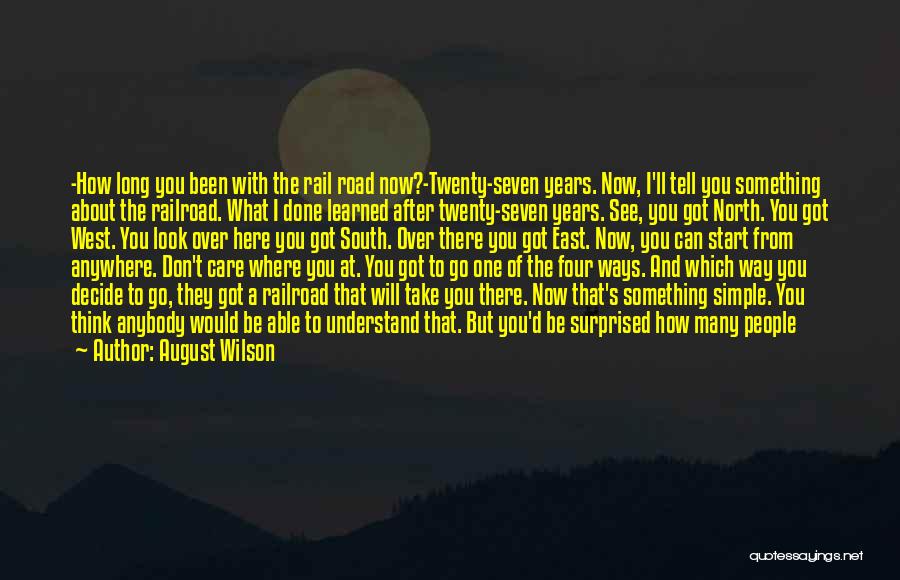 Got A Long Way To Go Quotes By August Wilson