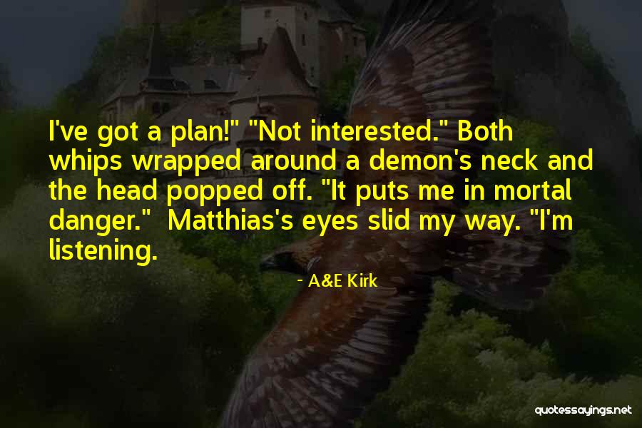 Got A Plan Quotes By A&E Kirk Got A Plan Quotes By A&E Kirk