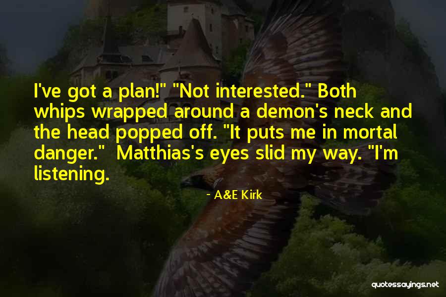 Got A Plan Quotes By A&E Kirk