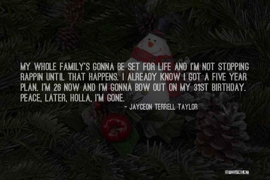Got A Plan Quotes By Jayceon Terrell Taylor Got A Plan Quotes By Jayceon Terrell Taylor