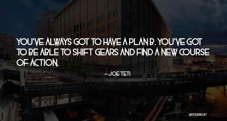 Got A Plan Quotes By Joe Teti