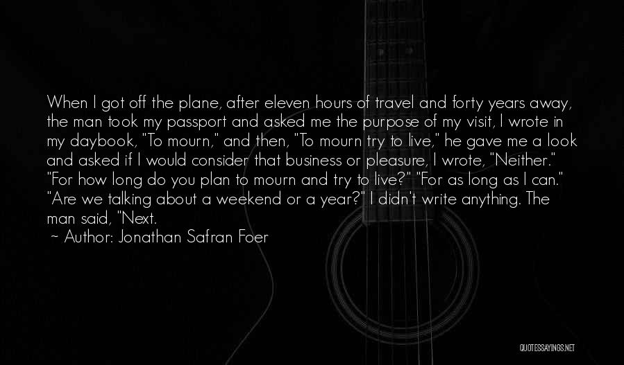 Got A Plan Quotes By Jonathan Safran Foer
