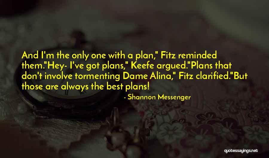 Got A Plan Quotes By Shannon Messenger