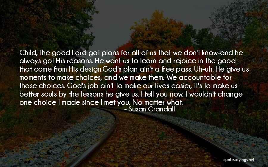 Got A Plan Quotes By Susan Crandall Got A Plan Quotes By Susan Crandall