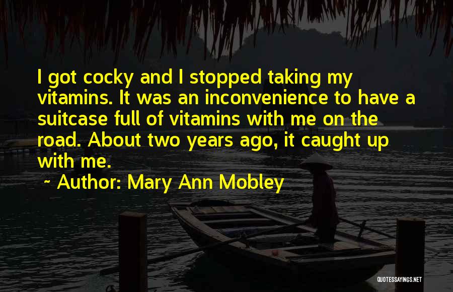 Got Caught Up Quotes By Mary Ann Mobley