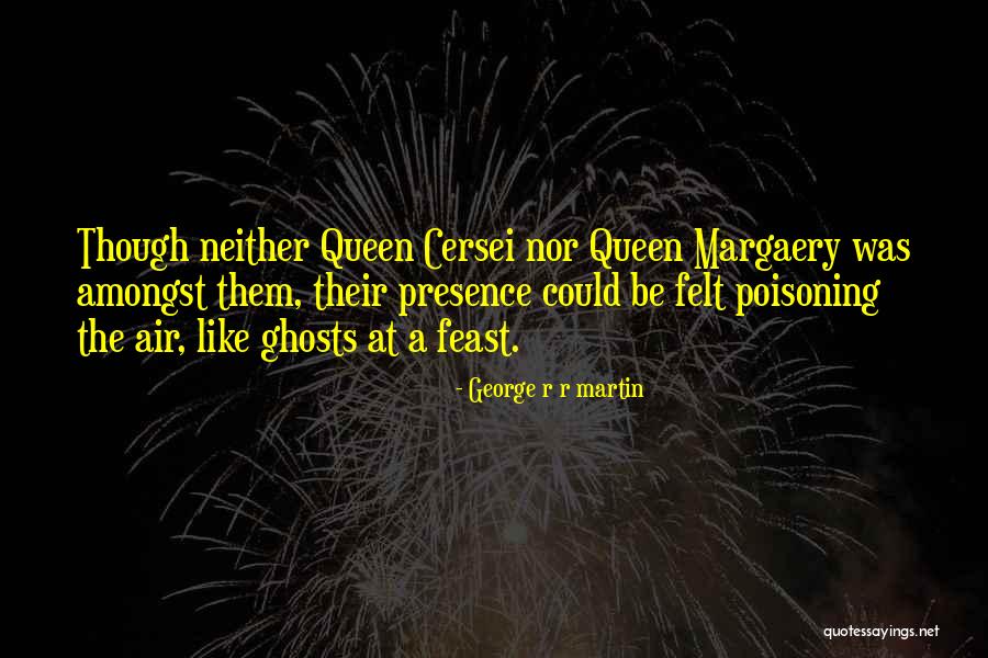 Got Cersei Quotes By George R R Martin Got Cersei Quotes By George R R Martin
