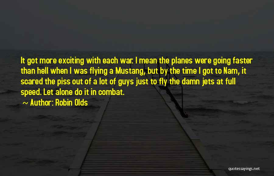 Got Damn Quotes By Robin Olds