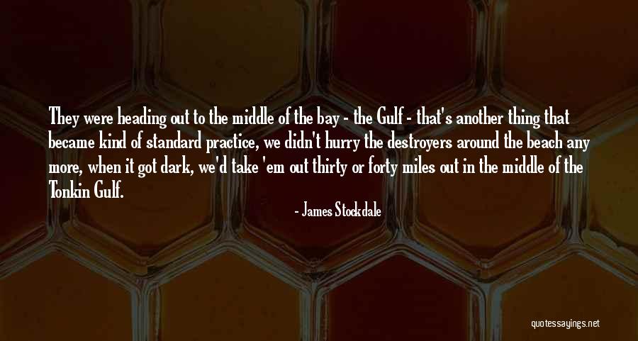 Got Em Quotes By James Stockdale