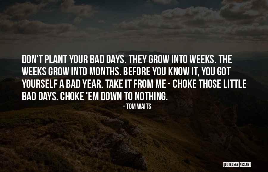 Got Em Quotes By Tom Waits
