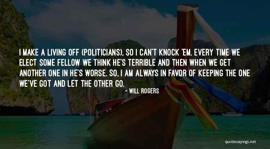 Got Em Quotes By Will Rogers