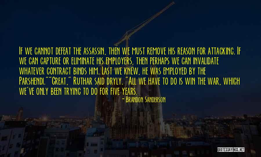 Got Employed Quotes By Brandon Sanderson Got Employed Quotes By Brandon Sanderson
