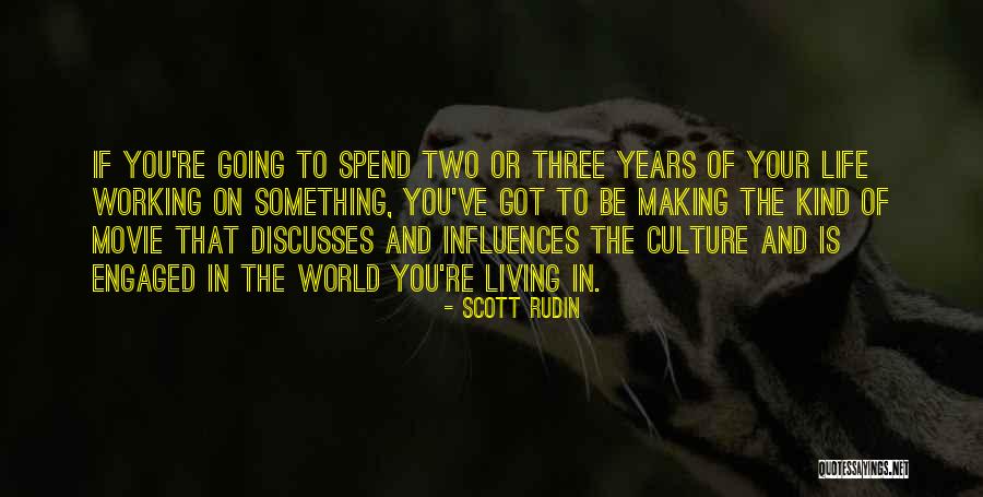 Got Engaged Quotes By Scott Rudin Got Engaged Quotes By Scott Rudin