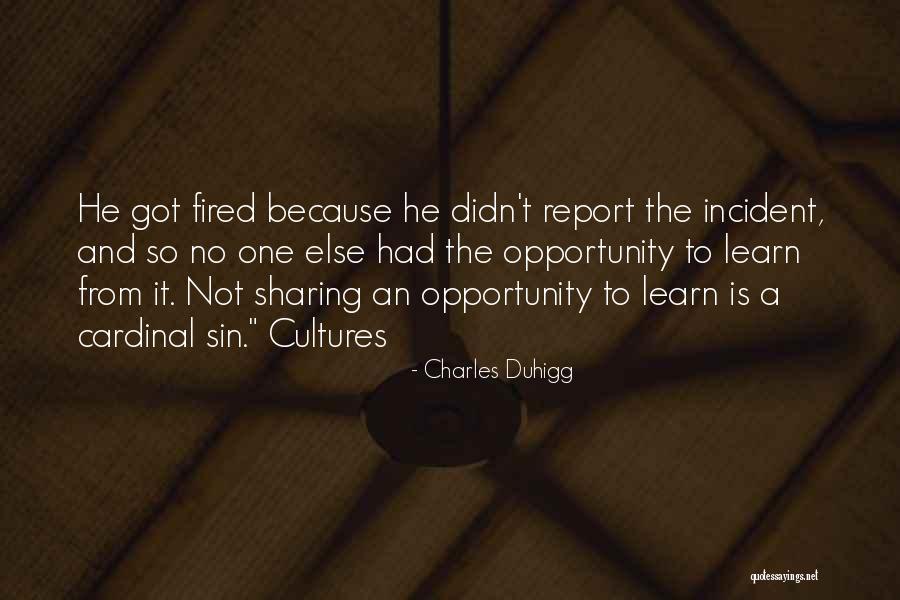 Got Fired Quotes By Charles Duhigg Got Fired Quotes By Charles Duhigg