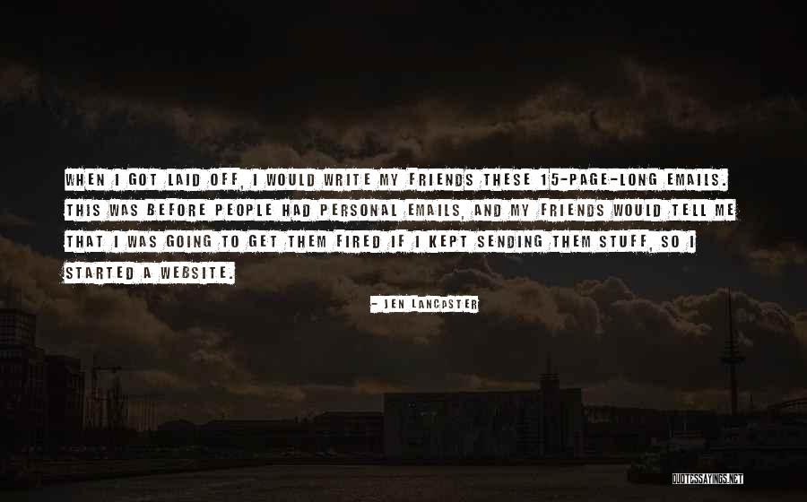 Got Fired Quotes By Jen Lancaster Got Fired Quotes By Jen Lancaster