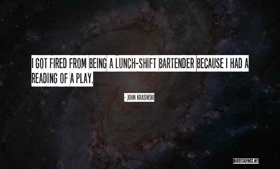 Got Fired Quotes By John Krasinski Got Fired Quotes By John Krasinski