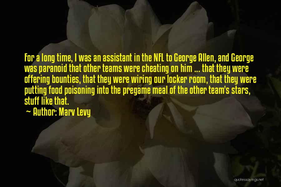 Got Food Poisoning Quotes By Marv Levy