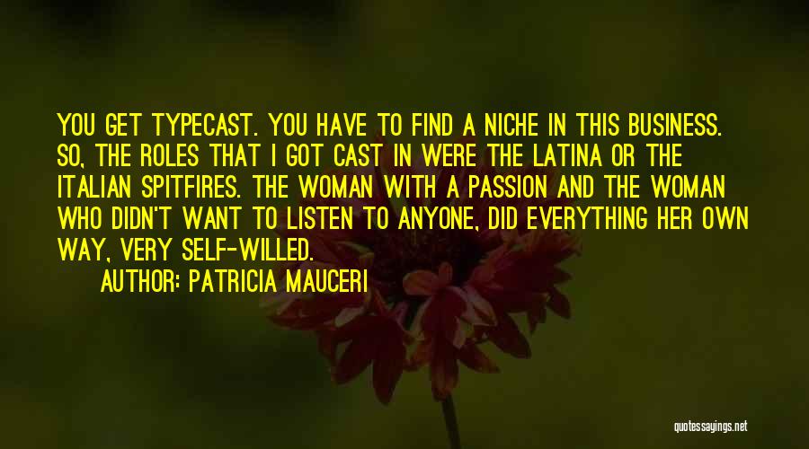 Got Her Own Quotes By Patricia Mauceri