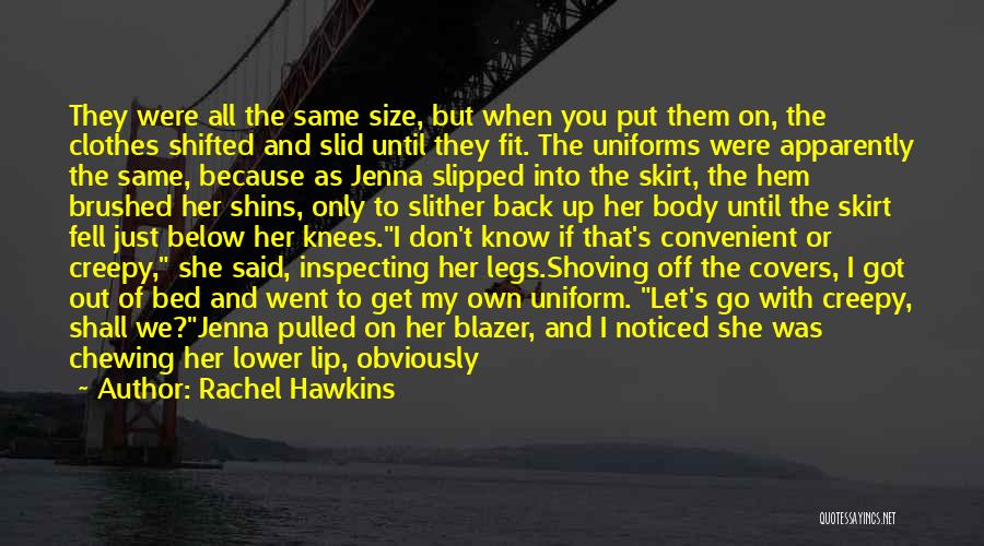 Got Her Own Quotes By Rachel Hawkins