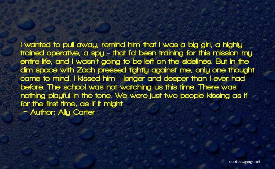 Got Him On My Mind Quotes By Ally Carter