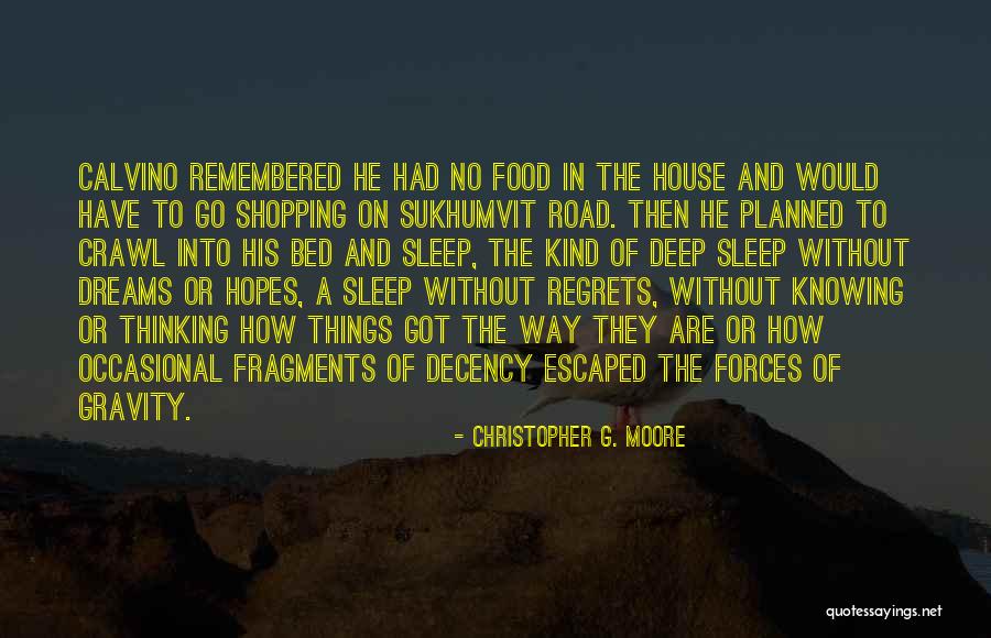 Got House Quotes By Christopher G. Moore Got House Quotes By Christopher G. Moore