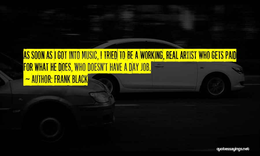 Got Job Quotes By Frank Black