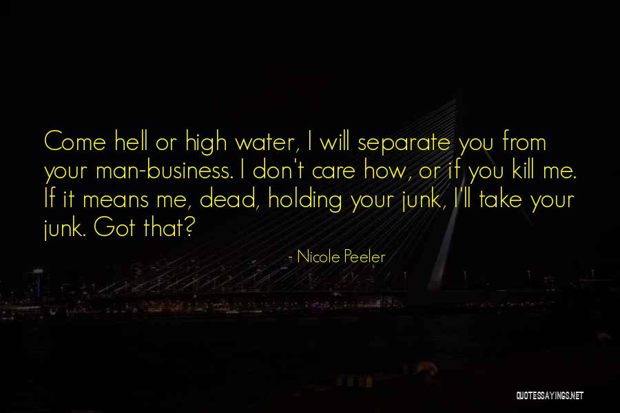 Got Junk Quotes By Nicole Peeler Got Junk Quotes By Nicole Peeler