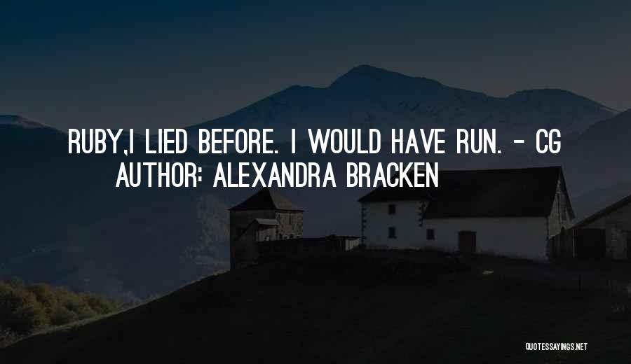 Got Lied To Quotes By Alexandra Bracken