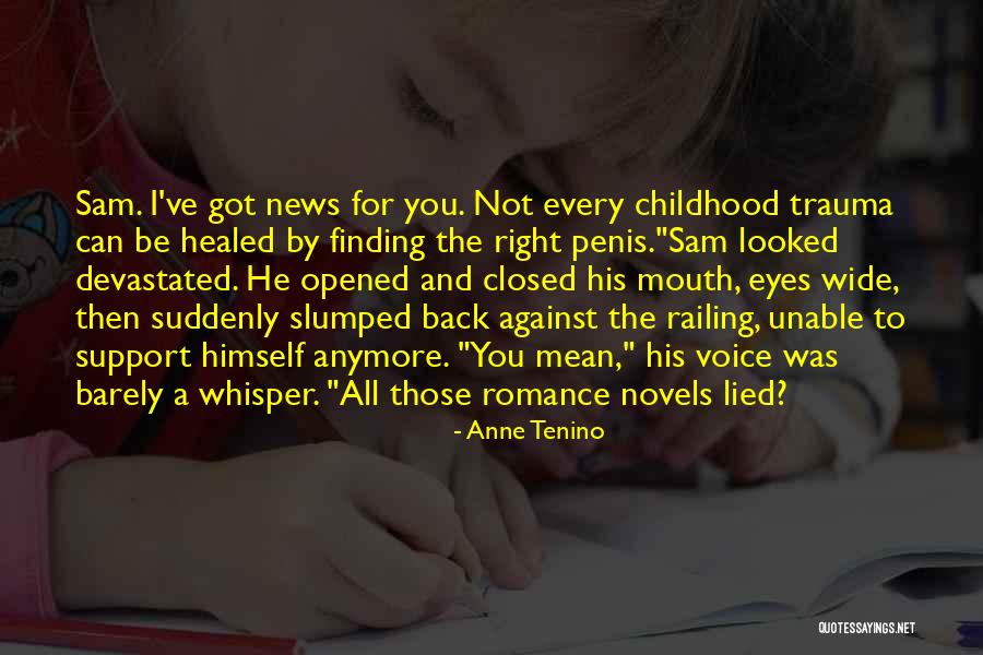 Got Lied To Quotes By Anne Tenino Got Lied To Quotes By Anne Tenino
