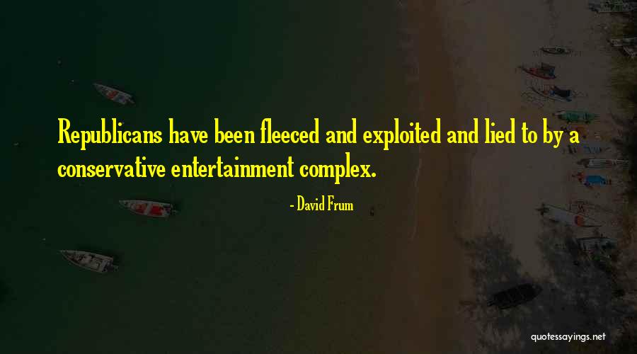 Got Lied To Quotes By David Frum Got Lied To Quotes By David Frum