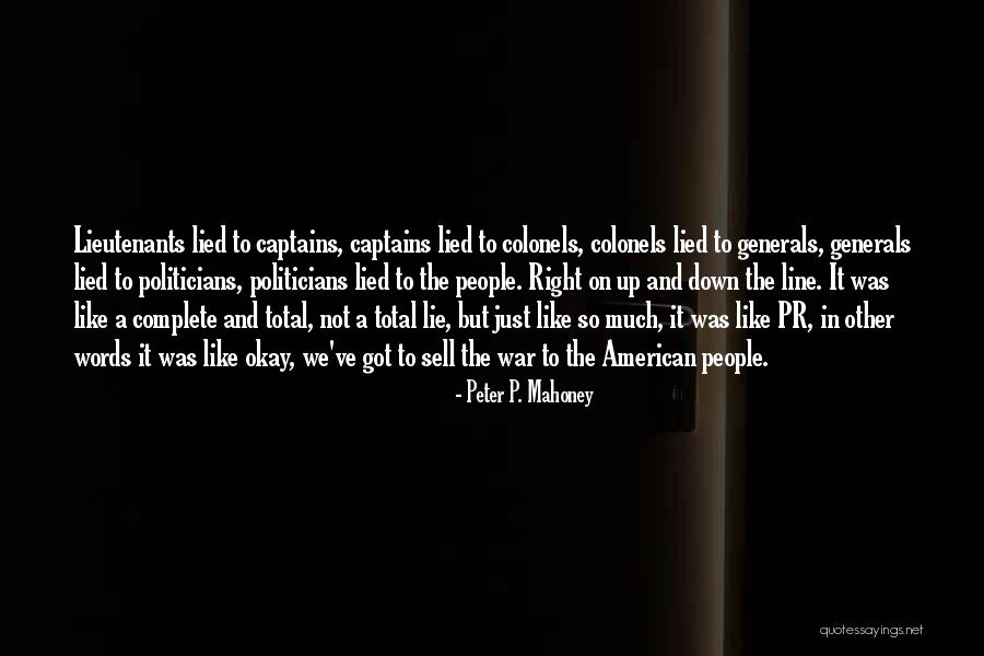 Got Lied To Quotes By Peter P. Mahoney