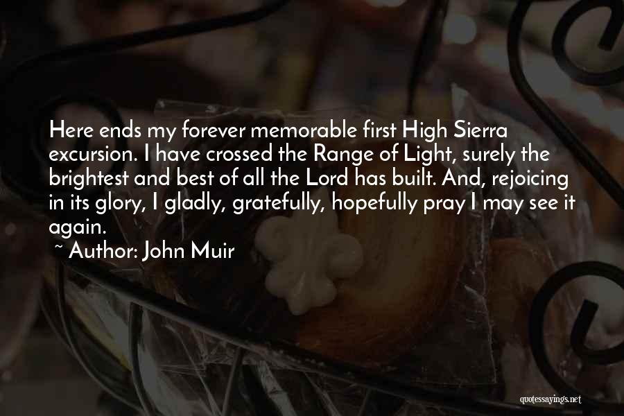 Got Lord Of Light Quotes By John Muir