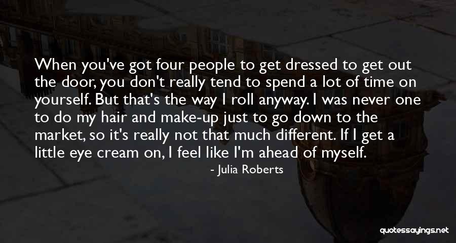 Got My Eye On You Quotes By Julia Roberts Got My Eye On You Quotes By Julia Roberts