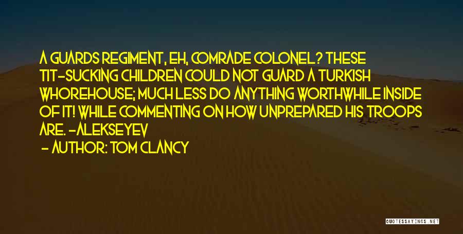 Got My Guard Up Quotes By Tom Clancy