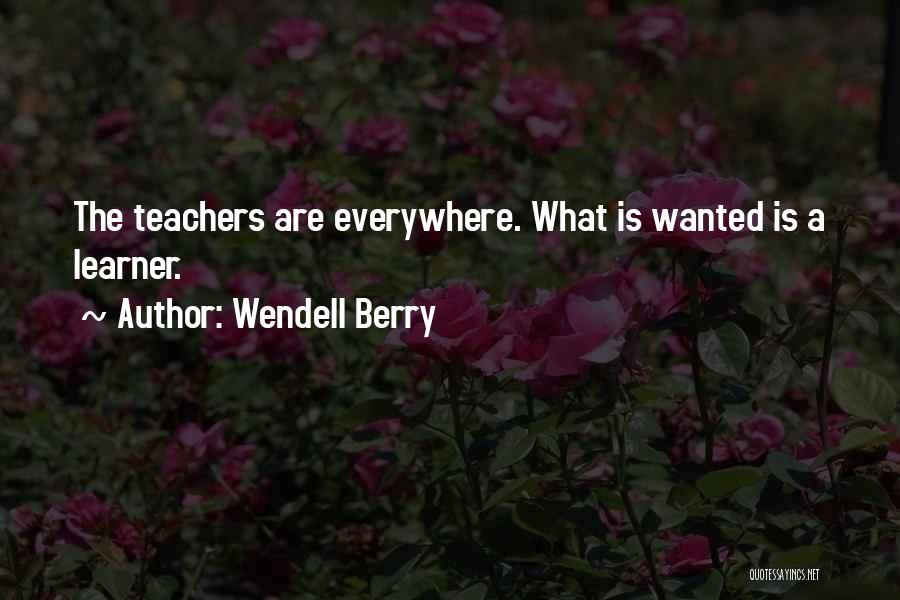 Got My Learners Quotes By Wendell Berry