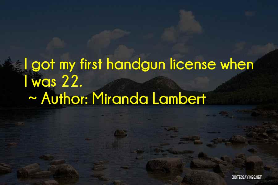 Got My License Quotes By Miranda Lambert