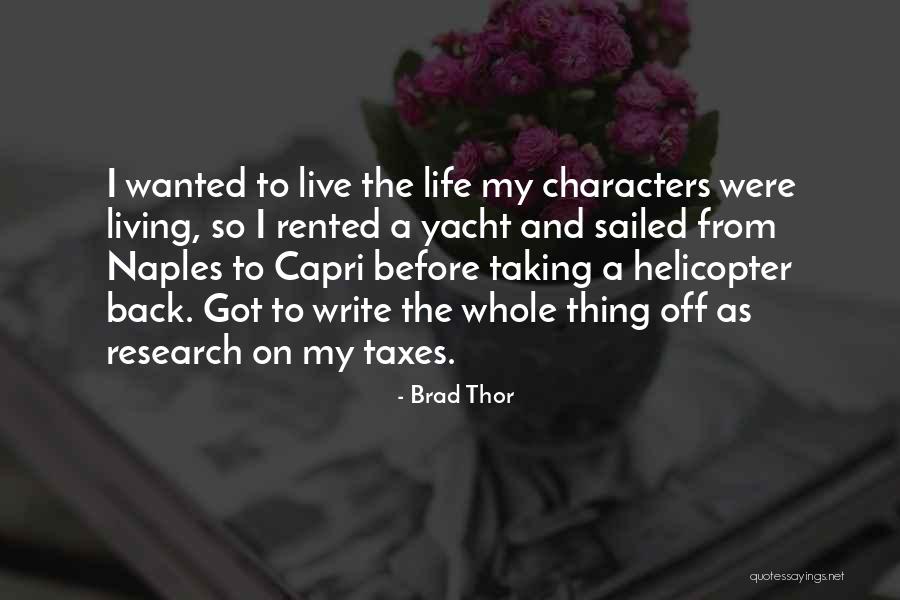 Got My Life Back Quotes By Brad Thor