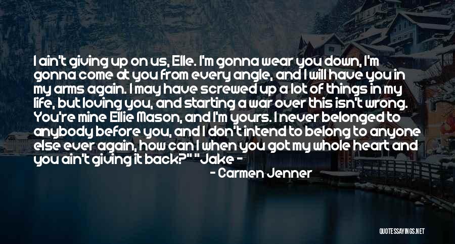 Got My Life Back Quotes By Carmen Jenner