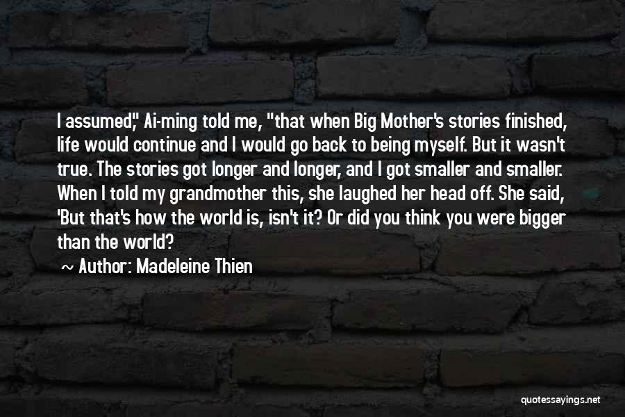 Got My Life Back Quotes By Madeleine Thien
