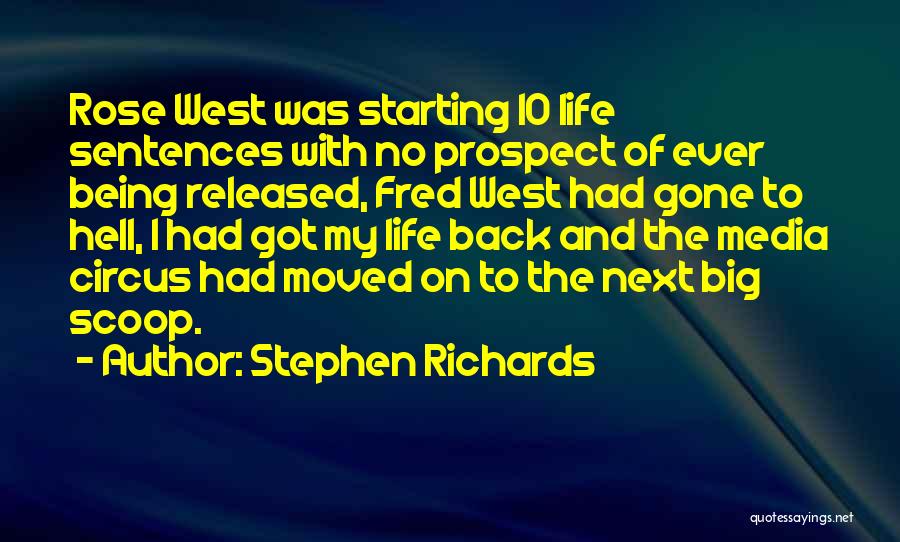 Got My Life Back Quotes By Stephen Richards