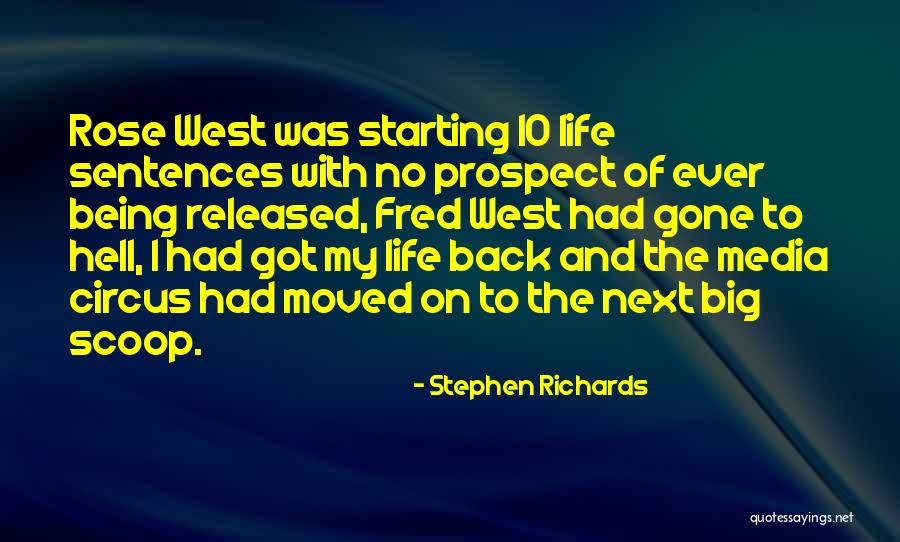 Got My Life Back Quotes By Stephen Richards